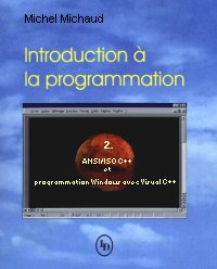 Introduction  la programmation, volume 2 par Michel Michaud